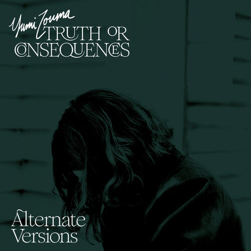 Yumi Zouma - Truth Or Consequences - Alternate Versions ( VINYL )