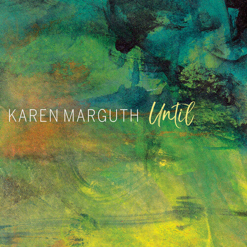 Karen Marguth: Until - CD