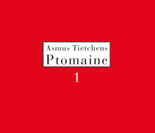 Asmus Tietchens: Ptomaine 1  ( CD )