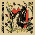 Mannequin Pussy - Perfect - 12" EP
