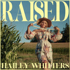 Hailey Whitters - Raised ( VINYL )