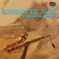 Eddie Harris: Exodus To Jazz - CD