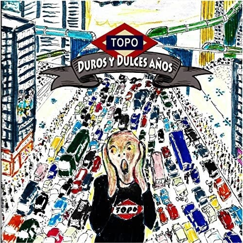 Topo: Duros Y Dulces Anos - CD