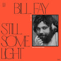 Bill Fay - Still Some Light: Part 1 ( VINYL )