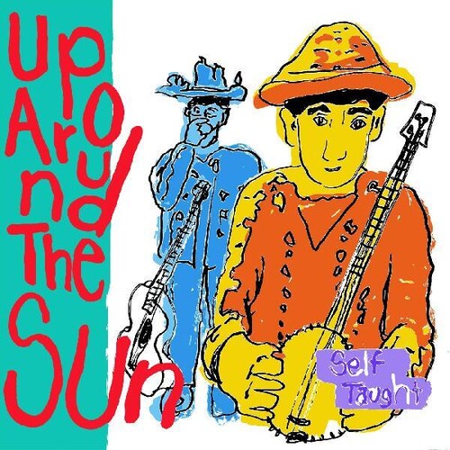 Up Around the Sun: Self Taught - Vinyl