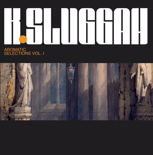 K-Sluggah: Aromatic Selection - Vinyl