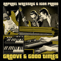 Wressning, Raphael / Prado, Igor: Groove & Good Times - Vinyl