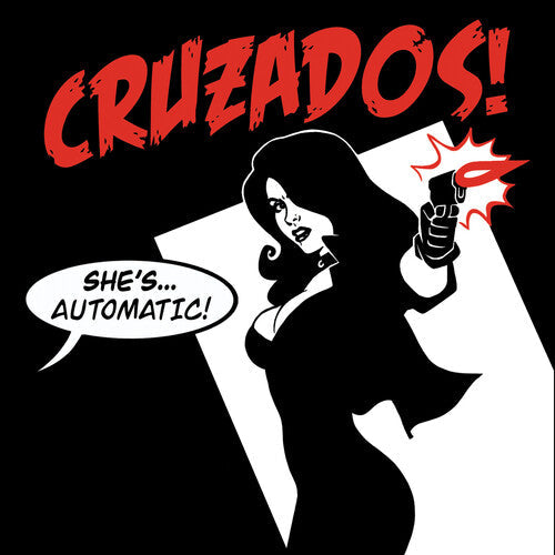 The Cruzados: She's Automatic - CD