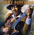 Tommy Bankhead: Please Accept My Love  ( CD )