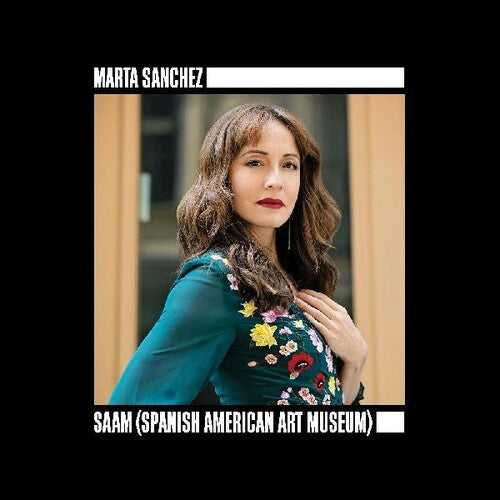 Marta Sanchez: Saam (spanish American Art Museum) - CD