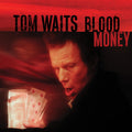 Tom Waits - Blood Money (20th Anniversary) ( VINYL )