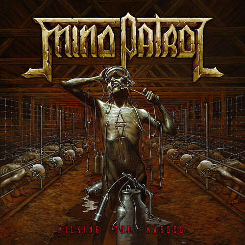 Mind Patrol: Milking The Masses - CD