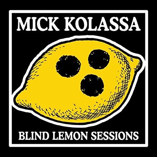 Mick Kolassa: Blind Lemon Sessions  ( CD )