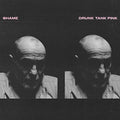 The Shame - Drunk Tank Pink ( VINYL )