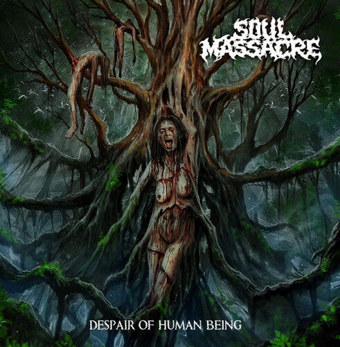 Soul Massacre: Despair Of Human Being - CD