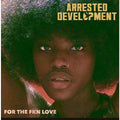 Arrested Development - For The Fkn Love ( VINYL )