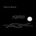 Federico Mosconi: Acquatinta  ( CD )
