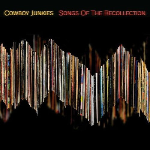 Cowboy Junkies - Songs of the Recollection ( VINYL )