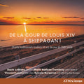 Various Artists: De Shippagan a la Cour  ( CD )