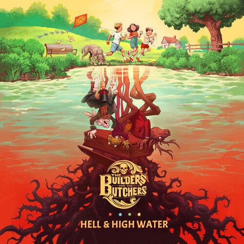 The Builders and the Butchers: Hell & High Water - CD