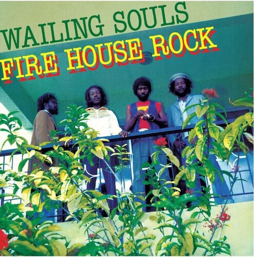 The Wailing Souls: Fire House Rock - VINYL