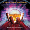 Liquid Trio Experiment - Spontaneous Combustion ( VINYL )
