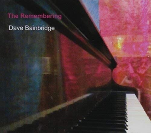 Dave Bainbridge: The Remembering  ( CD )