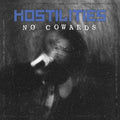 Hostilities -  NØ COWARDS ( VINYL )