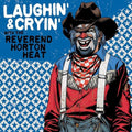 Reverend Horton Heat - Laughin' & Cryin' with the Reverend Horton Heat ( VINYL )