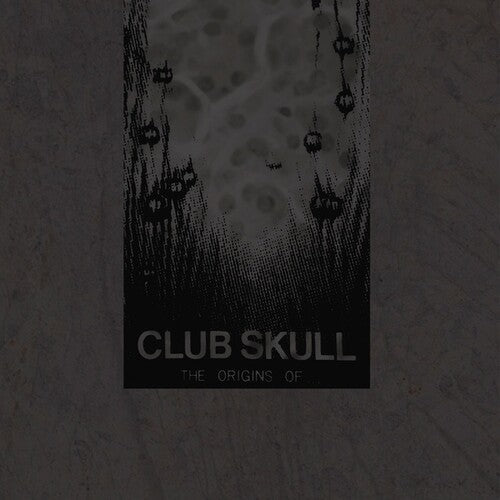 Club Skull: Origin Of - Vinyl