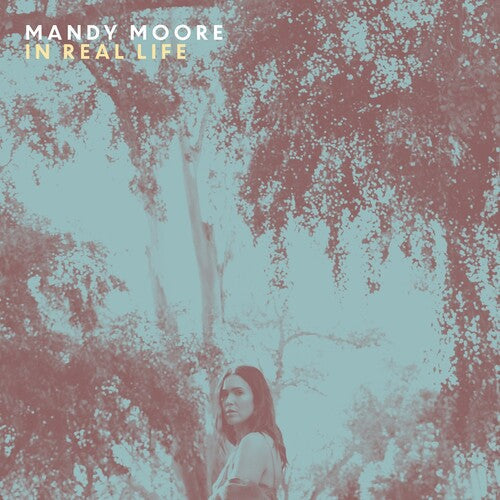 Mandy Moore - In Real Life ( VINYL )