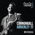 Cannonball Adderley: Live in Paris - 1960-1961 - CD