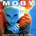 Moby - Everything Is Wrong ( VINYL )