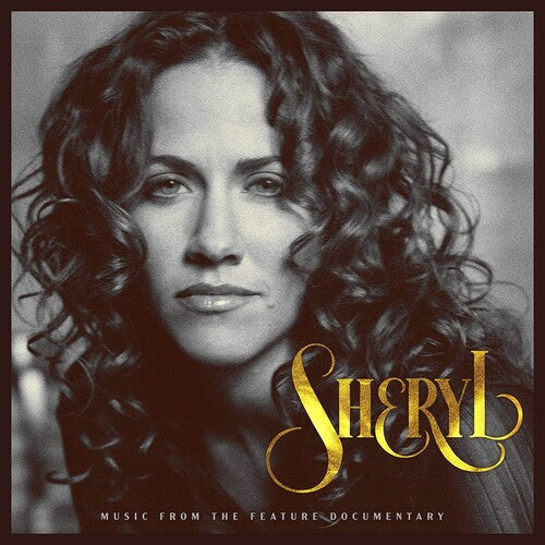 Sheryl Crow: Sheryl: Music From The Feature Documentary - CD
