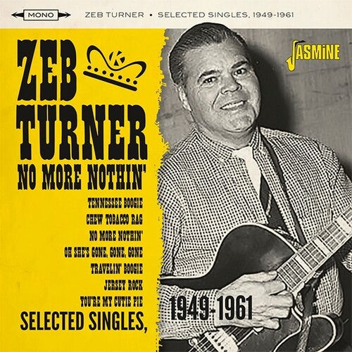 Zeb Turner: No More Nothin' - Selected Singles 1949-1961  ( CD )