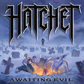 The Hatchet: Awaiting Evil - VINYL