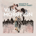Van Morrison: What's It Gonna Take?  ( CD )