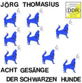Jorg Thomasius: Acht Gesange der schwarzen Hunde - Vinyl