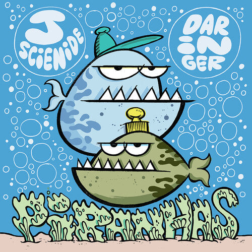 Scienide, J / Daringer: Piranhas - 7-INCH SINGLE