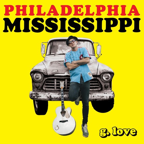 G.Love & Special Sauce: Philadelphia Mississippi - Vinyl