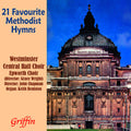 Westminster Central Hall Choir: 21 Favourite Methodist Hymns  ( CD )