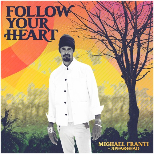 Michael Franti & Spearhead: Follow Your Heart - Vinyl