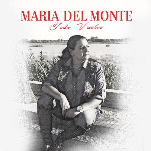 Maria Del Monte: Todo Vuelve - CD