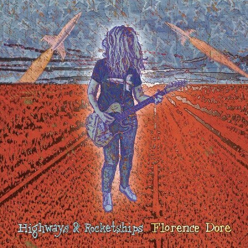 Florence Dore: Highways & Rocketships  ( CD )