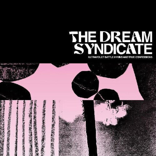 The Dream Syndicate: Ultraviolet Battle Hymns And True Confessions - CD