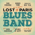 Robben Ford: Lost In Paris Blues Band - Vinyl
