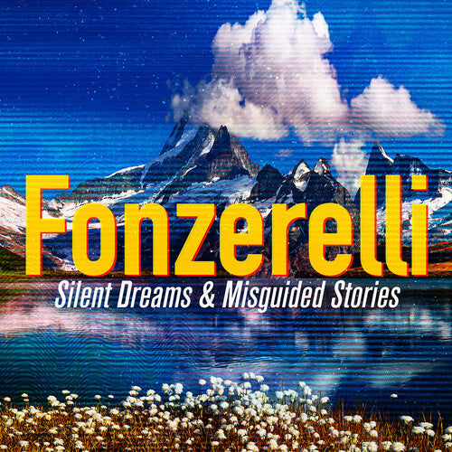 Fonzerelli: Silent Dreams & Misguided Stories  ( CD )