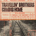 Travellin Brothers: Coming Home - CD
