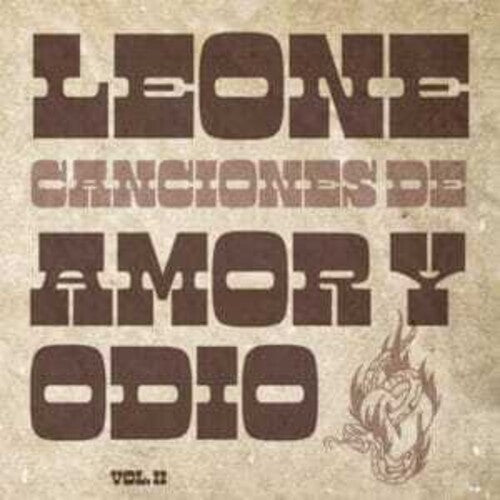 Leone: Canciones De Amor Y Odio Vol 2 - VINYL