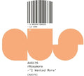 Rroxymore: I Wanted More - 12-INCH SINGLE